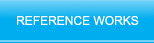 REFERENCE WORKS
